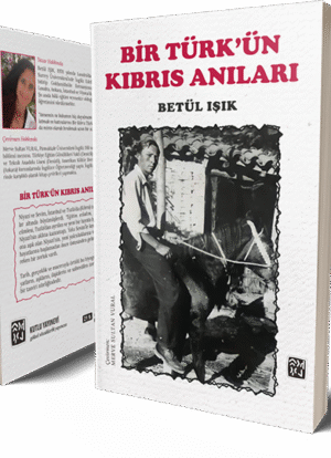 Bir Türk'ün Kıbrıs Anıları - Betül Işık