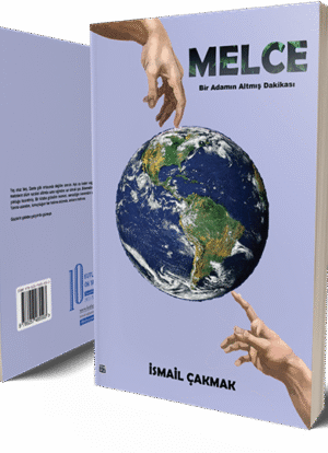 Melce - Bir Adamın Altmış Dakikası - İsmail Çakmak