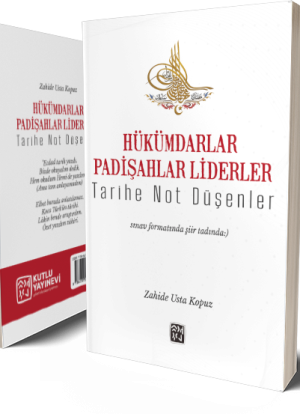 Hükümdarlar Padişahlar Liderler - Tarihe Not Düşenler - Zahide Usta